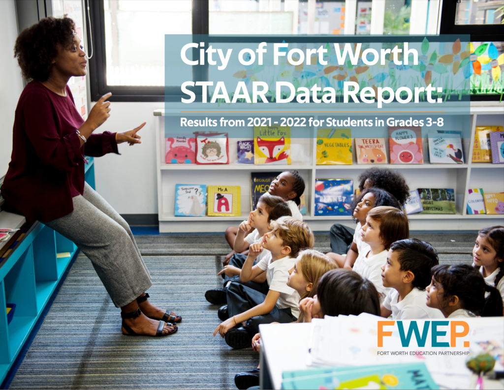 City of Fort Worth STAAR Data Report Results from 2021 2022 for